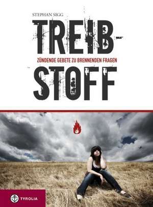 Treibstoff de Stephan Sigg