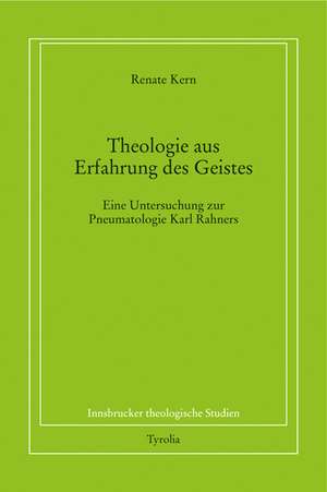 Theologie aus Erfahrung des Geistes de Renate Kern