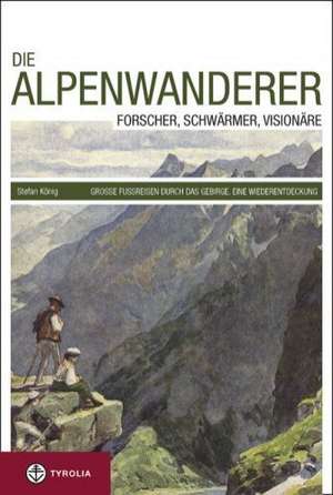 Die Alpenwanderer de Stefan König