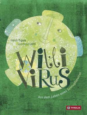 Willi Virus de Heidi Trpak