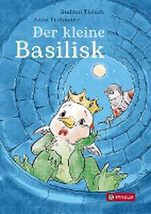 Der kleine Basilisk de Gudrun Tielsch