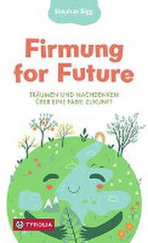 Firmung for Future de Stephan Sigg