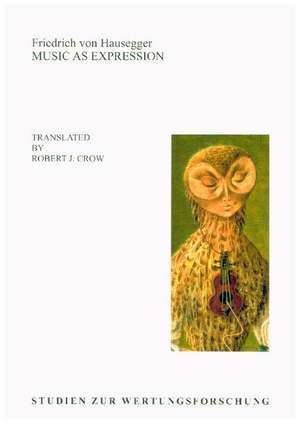 Music as Expression de Friedrich von Hausegger