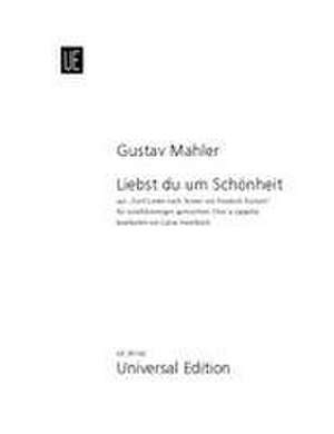 Liebst du um Schönheit (Chorpartitur) de Gustav Mahler