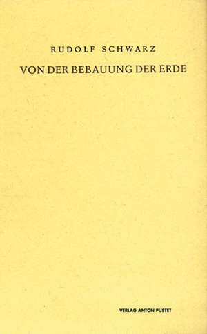 Von der Bebauung der Erde de Rudolf Schwarz