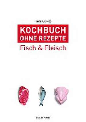 Kochbuch ohne Rezepte, Band 4 de Ingrid Andreas