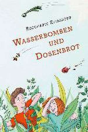 Wasserbomben und Dosenbrot de Rosemarie Eichinger