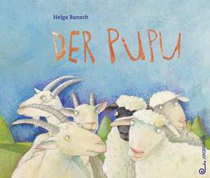 Der PUPU de Helga Bansch