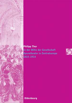 In der Mitte der Gesellschaft de Philipp Ther