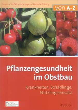 Pflanzengesundheit im Obstbau de Sylvia Blümel