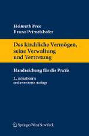 Das kirchliche Vermögen, seine Verwaltung und Vertretung de Helmuth Pree