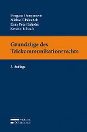 Grundzüge des Telekommunikationsrechts de Dragana Damjanovic