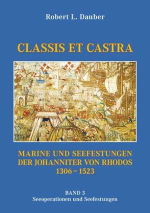 Classis et Castra de Robert L. Dauber