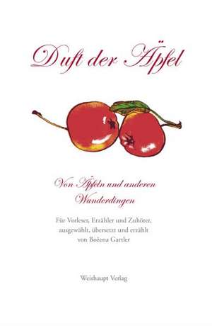 Duft der Äpfel de Bozena Gartler