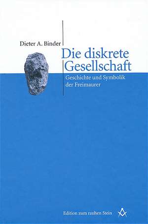 Die diskrete Gesellschaft de Dieter A. Binder