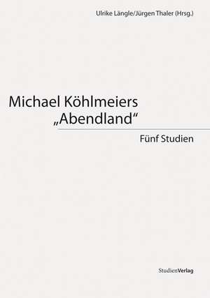 Michael Köhlmeiers "Abendland" de Ulrike Längle