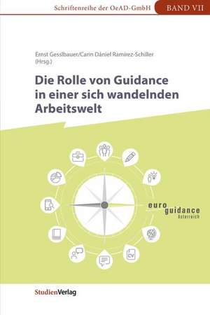 Die Rolle von Guidance in einer sich wandelnden Arbeitswelt de Ernst Gesslbauer