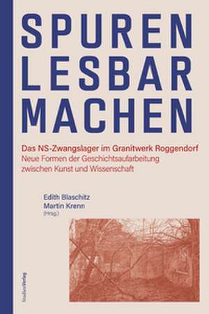 Spuren lesbar machen de Edith Blaschitz