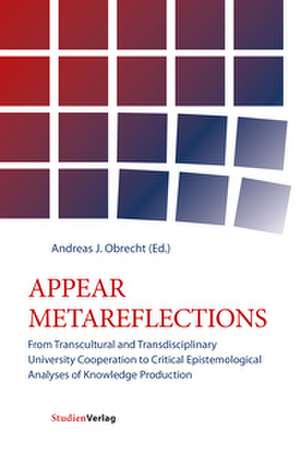 APPEAR METAREFLECTIONS de Andreas J. Obrecht