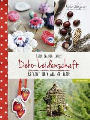 Deko-Leidenschaft de Patsy Grabher-Fenkart