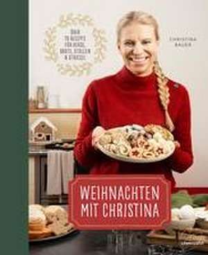 Weihnachten mit Christina de Christina Bauer