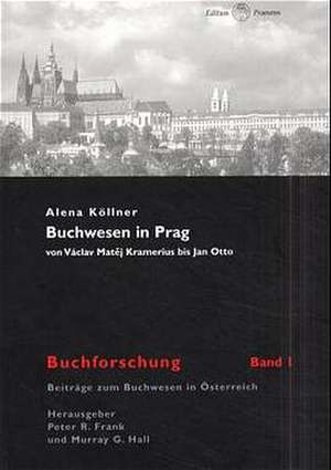 Buchwesen in Prag de Alena Köllner