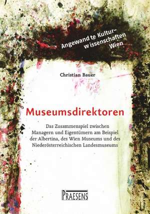 Museumsdirektoren de Christian Bauer