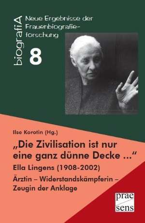 "Die Zivilisation ist nur eine ganz dünne Decke ..." de Ilse Korotin