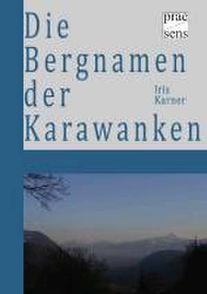 Karner, I: Bergnamen der Karawanken