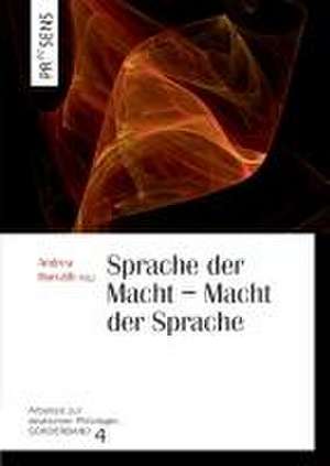 Sprache der Macht - Macht der Sprache de Andrea Horváth