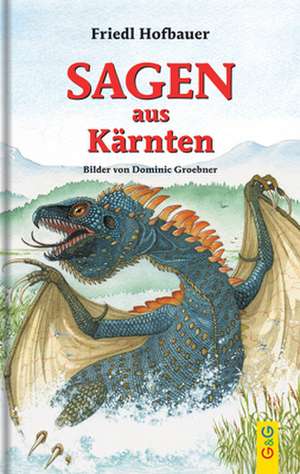 Sagen aus Kärnten de Friedl Hofbauer