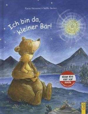 Ich bin da, kleiner Bär! de Karin Ammerer