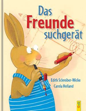 Das Freundesuchgerät de Edith Schreiber-Wicke