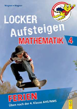 Locker Aufsteigen in Mathematik 4 - Ferien de Günther Wagner