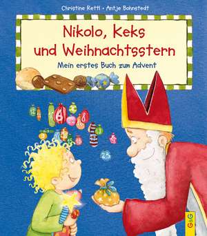 Rettl, C: Nikolo, Keks und Weihnachtsstern