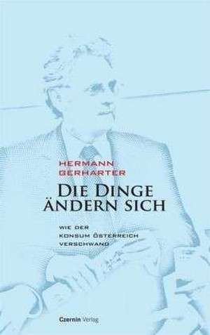 Die Dinge ändern sich de Hermann Gerharter