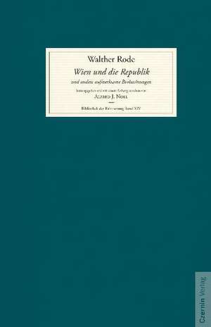 Wien und die Republik und andere aufmerksame Beobachtungen de Walther Rode