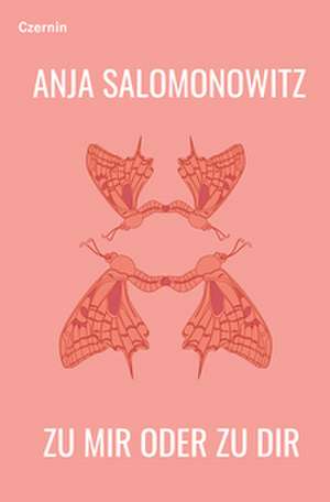 Zu mir oder zu dir de Anja Salomonowitz