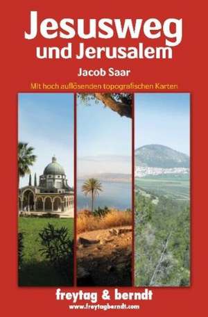 Jesusweg und Jerusalem de Jacob Saar