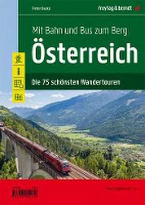 Mit Bahn und Bus zum Berg - Österreich de Peter Backé