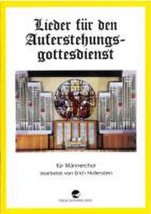 Lieder für den Auferstehungsgottesdienst de Erich Hollenstein