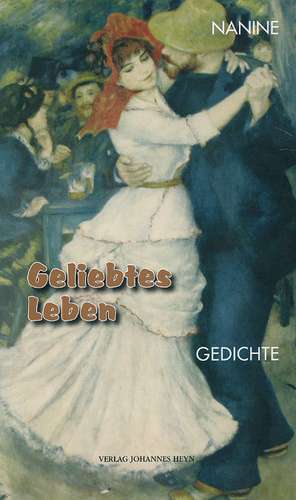 Geliebtes Leben de Nanine