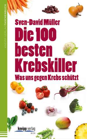 Die 100 besten Krebskiller de Sven-David Müller