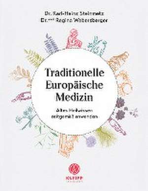 Traditionelle Europäische Medizin de Karl-Heinz Steinmetz