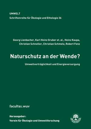 Naturschutz an der Wende? de Georg Lienbacher