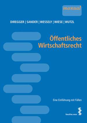 Öffentliches Wirtschaftsrecht de Ekkehard Diregger