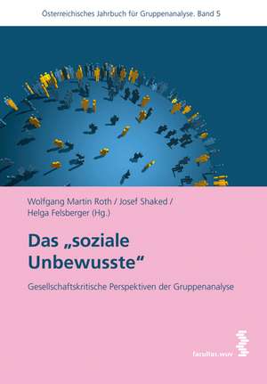 Das "soziale Unbewusste" de Wolfgang Martin Roth