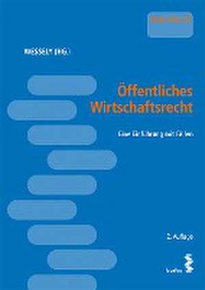 Öffentliches Wirtschaftsrecht de Wolfgang Wessely