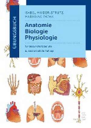 Übungsbuch Anatomie - Biologie - Physiologie de Isabel Haider-Strutz