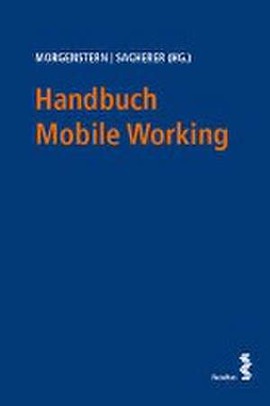 Handbuch Mobile Working de Judith Morgenstern